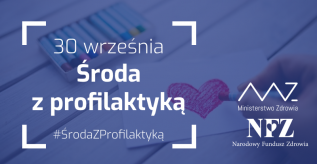 Infografika. Treść: 30 września Środa z Profilaktyką
