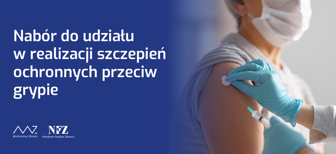 Infografika. Tekst: Nabu00f3r do udziau0142u w realizacji szczepieu0144 ochronnych przeciw grypie.