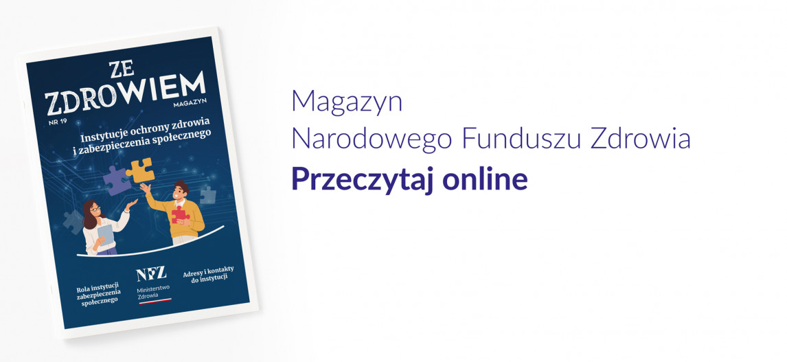 Infografika. Tekst: Magazyn Narodowego Funduszu Zdrowia