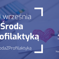 Infografika. Treść: 30 września Środa z Profilaktyką