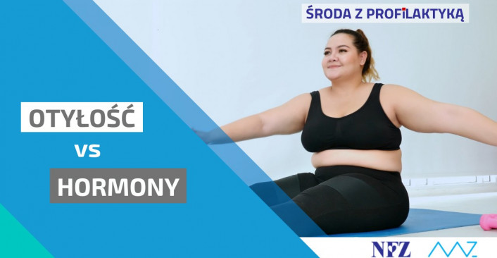 tekst: "Środa z profilaktyką, Otyłość vs. hormony"