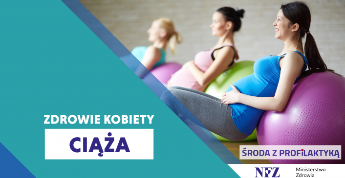 Tekst: Zdrowie Kobiet: Ciąża - Środa z Profilaktyką