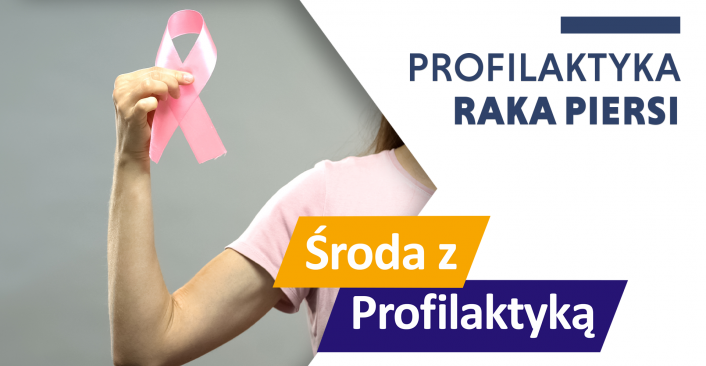 Profilaktyka raka piersi - Środa z Profilaktyką w OW NFZ