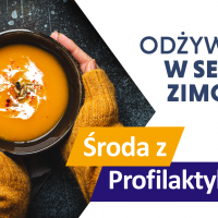 tekst: Odżywianie w sezonie zimowym - Środa z Profilaktyką w OW NFZ