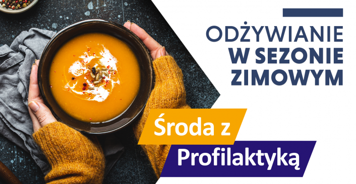 tekst: Odżywianie w sezonie zimowym - Środa z Profilaktyką w OW NFZ