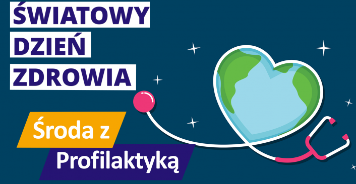 tekst: Światowy Dzień Zdrowia - Środa z profilaktyką