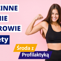 Tekst: Rodzinne dbanie o zdrowie - Kobiety - Środa z Profilaktyką w OW NFZ
