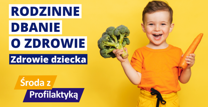Rodzinne dbanie o zdrowie - Zdrowie dziecka - Środa z Profilaktyką w OW NFZ