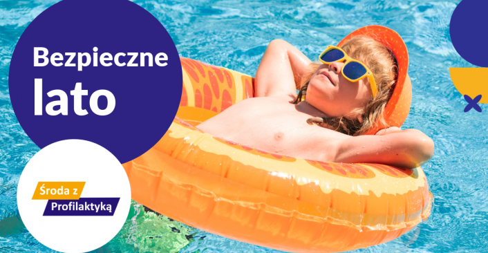Bezpieczne lato - Środa z Profilaktyką